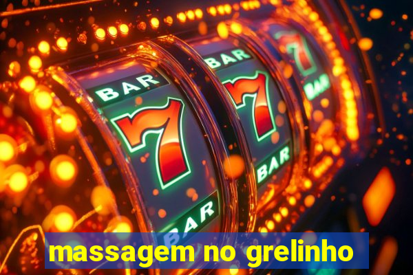 massagem no grelinho